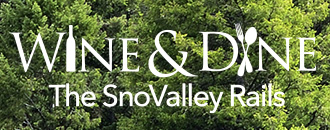 Wine and Dine the SnoValley Rails