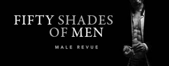 Fifty Shades of Men - Ladies Night Out