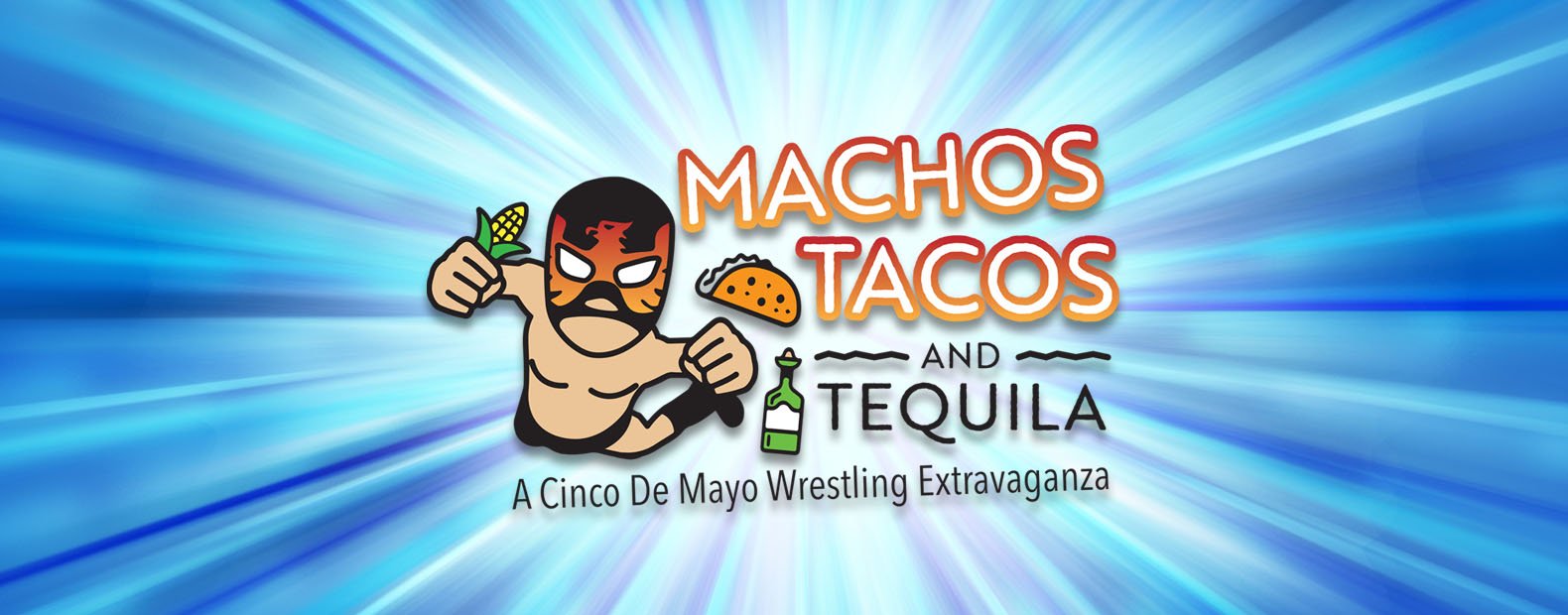 Machos, Tacos & Tequila