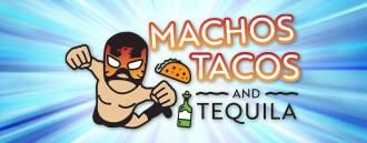 Machos, Tacos & Tequila